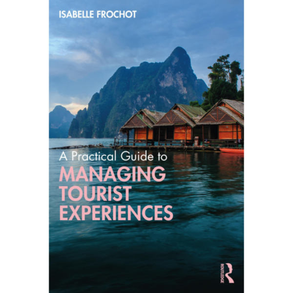 Managing Tourist Experiences